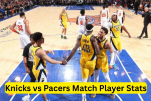 Knicks vs Pacers Match Player Stats