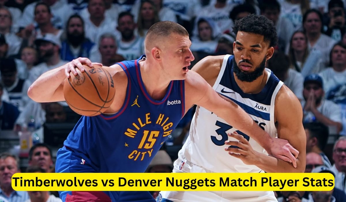 Timberwolves vs Denver Nuggets Match Player Stats