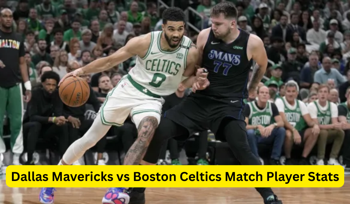 Dallas Mavericks vs Boston Celtics Match Player Stats